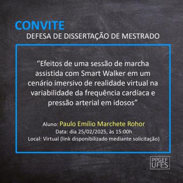 CONVITE - Defesa de dissertação de mestrado - Paulo Emílio Marchete Rohor